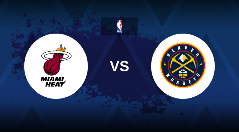 Miami Heat vs Denver Nuggets